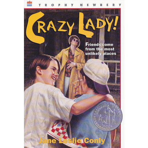 Crazy Lady! （Newbery Hornor）疯狂的女士（纽伯瑞银奖） - JaneLeslieConly